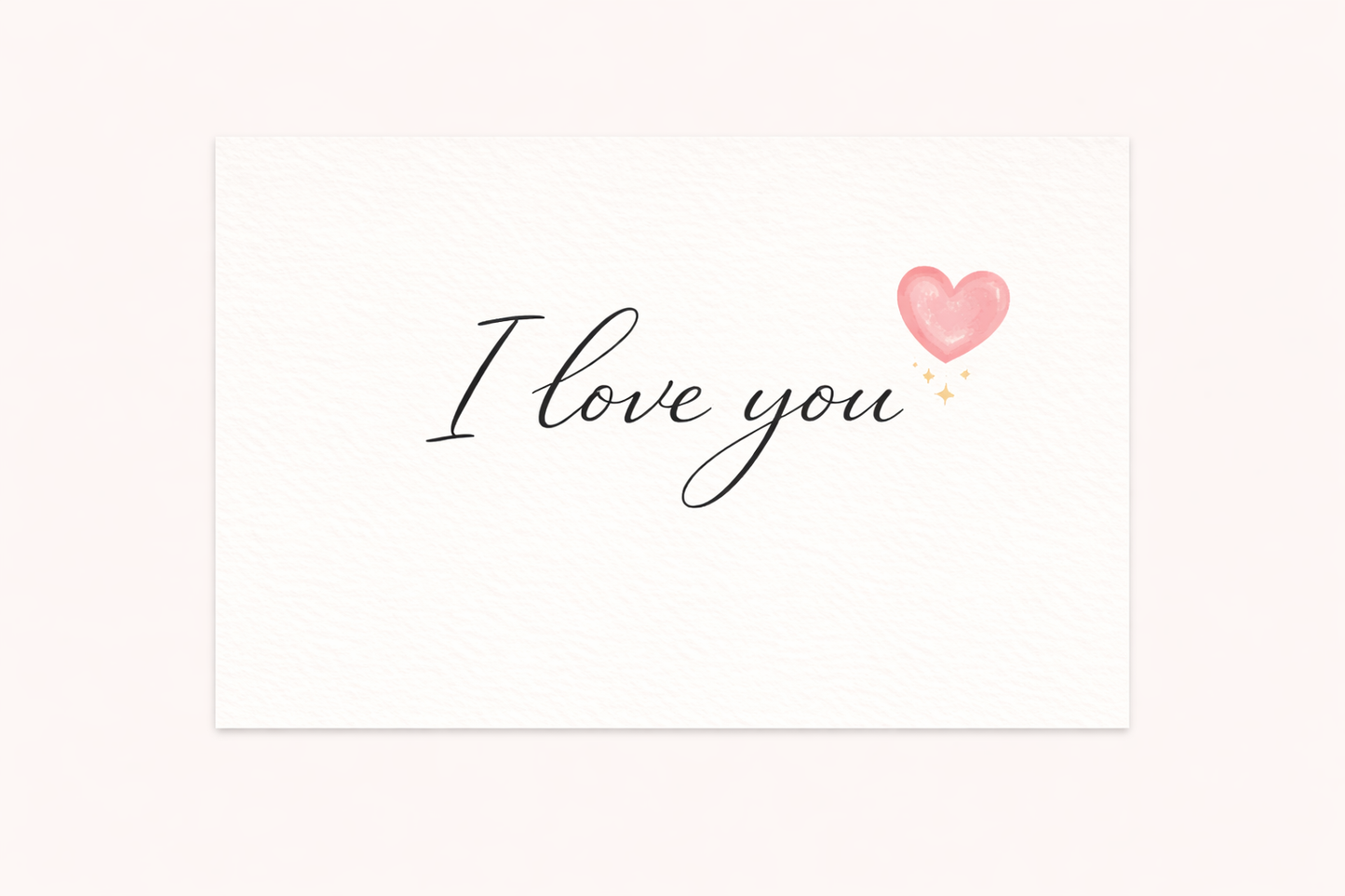 I Love You Note Card